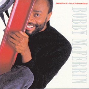 BOBBY MCFERRIN - Don't Worry Be Happy